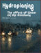 Shown here is the cover to Hydroplaning: The Effect of Water on the Roadway