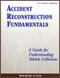 Shown here is the cover of Accident Reconstruction Fundamentals
